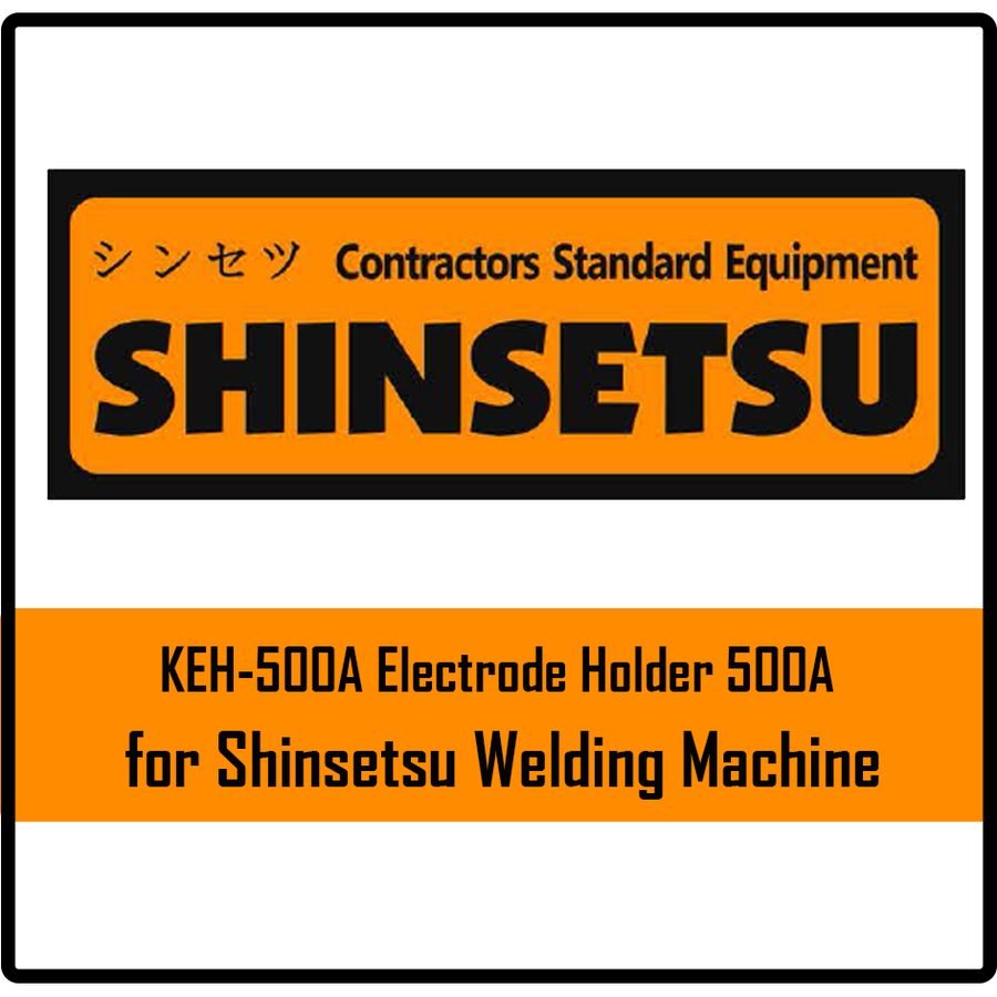 Shinsetsu Shinsetsu KEH-500A Electrode Holder 500A, Welding Supplies Electrodes & Rods — Southend Philippines